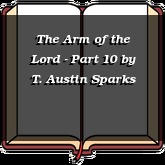 The Arm of the Lord - Part 10