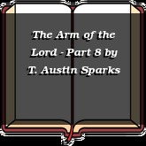 The Arm of the Lord - Part 8