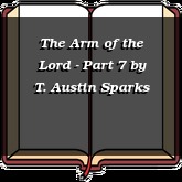 The Arm of the Lord - Part 7