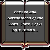 Service and Servanthood of the Lord - Part 7 of 8