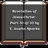 Revelation of Jesus Christ - Part 10 of 10