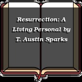 Resurrection: A Living Personal