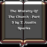 The Ministry Of The Church - Part 5