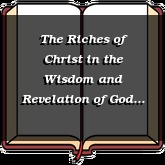 The Riches of Christ in the Wisdom and Revelation of God