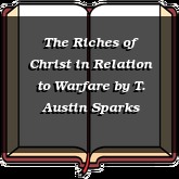 The Riches of Christ in Relation to Warfare