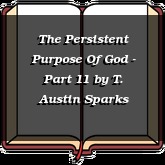 The Persistent Purpose Of God - Part 11