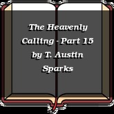 The Heavenly Calling - Part 15