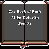 The Book of Ruth #3