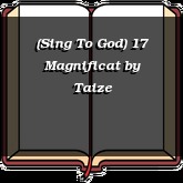 (Sing To God) 17 Magnificat