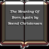 The Meaning Of Born Again