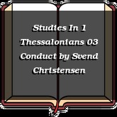 Studies In 1 Thessalonians 03 Conduct