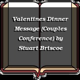 Valentines Dinner Message (Couples Conference)