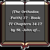 (The Orthodox Faith) 17 - Book IV Chapters 14-17