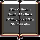 (The Orthodox Faith) 15 - Book IV Chapters 1-9