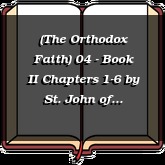 (The Orthodox Faith) 04 - Book II Chapters 1-6