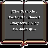 (The Orthodox Faith) 01 - Book I Chapters 1-7