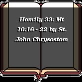 Homily 33: Mt 10:16 - 22