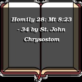 Homily 28: Mt 8:23 - 34