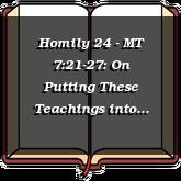 Homily 24 - MT 7:21-27: On Putting These Teachings into Practice