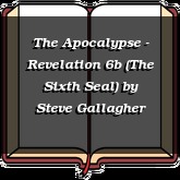 The Apocalypse - Revelation 6b (The Sixth Seal)
