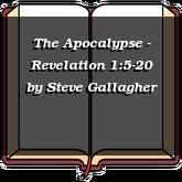 The Apocalypse - Revelation 1:5-20