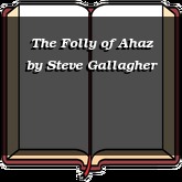 The Folly of Ahaz