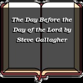 The Day Before the Day of the Lord