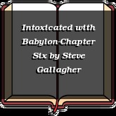 Intoxicated with Babylon-Chapter Six