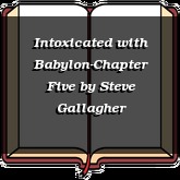 Intoxicated with Babylon-Chapter Five