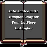 Intoxicated with Babylon-Chapter Four