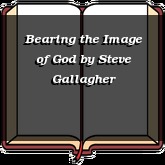 Bearing the Image of God
