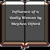 Influence of a Godly Woman