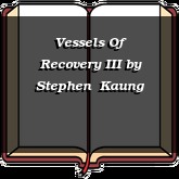 Vessels Of Recovery III