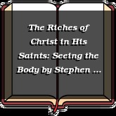 The Riches of Christ in His Saints: Seeing the Body