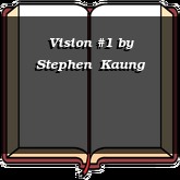 Vision #1