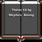 Vision #2