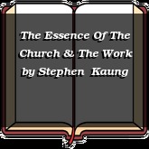 The Essence Of The Church & The Work