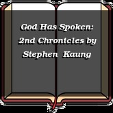 God Has Spoken: 2nd Chronicles