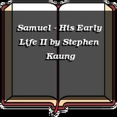 Samuel - His Early Life II