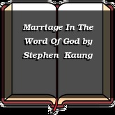 Marriage In The Word Of God