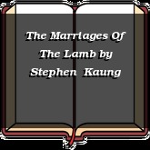 The Marriages Of The Lamb
