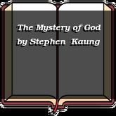 The Mystery of God