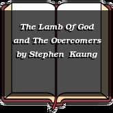 The Lamb Of God and The Overcomers