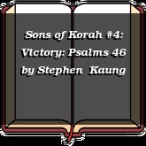 Sons of Korah #4: Victory: Psalms 46