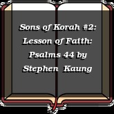 Sons of Korah #2: Lesson of Faith: Psalms 44
