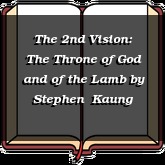 The 2nd Vision: The Throne of God and of the Lamb