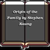 Origin of the Family