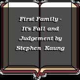 First Family - It's Fall and Judgement