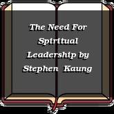 The Need For Spiritual Leadership