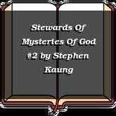 Stewards Of Mysteries Of God #2